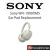 Sony XM5 Ear Pad Replacement - Fix Headphones