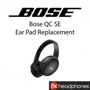 Bose QC SE Ear Pad Replacement