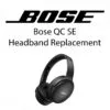 Bose QC SE Headband Replacement