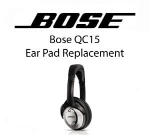 Bose QC15 Ear Pad Replacement