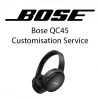 Bose QC45 Customisation Service