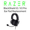 Razer Blackshark V2 Ear Pad Replacement